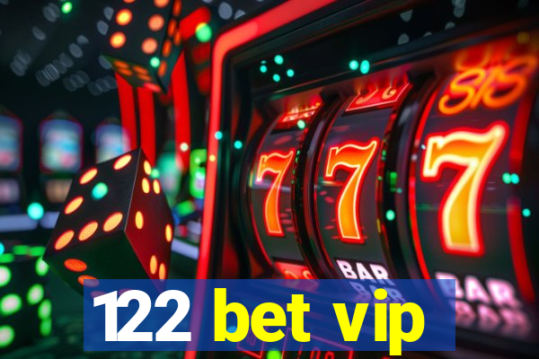 122 bet vip